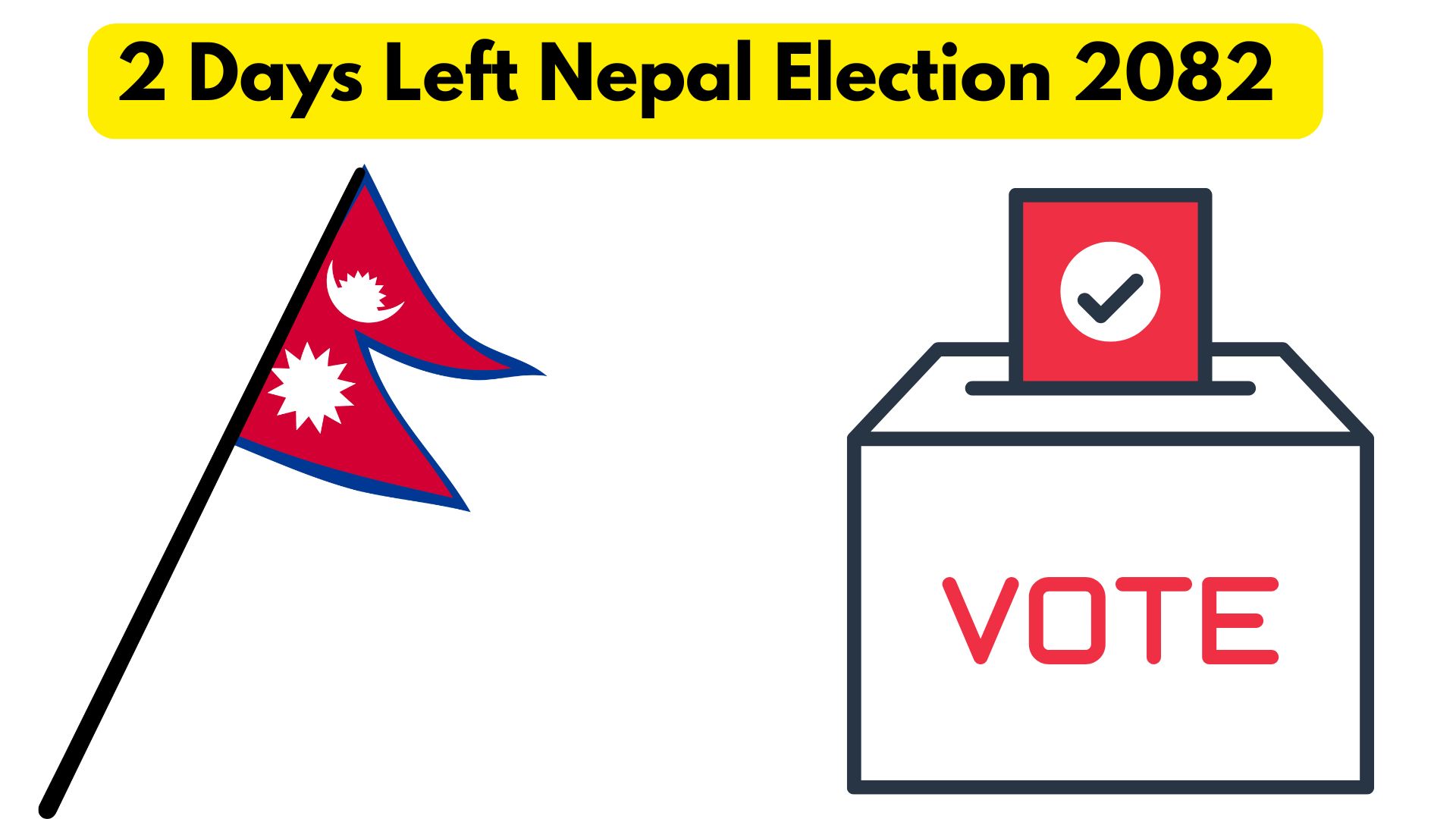 2 Days Left Nepal Election 2082