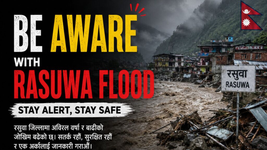 Be Aware Of The Rasuwa Flood In Nepal 